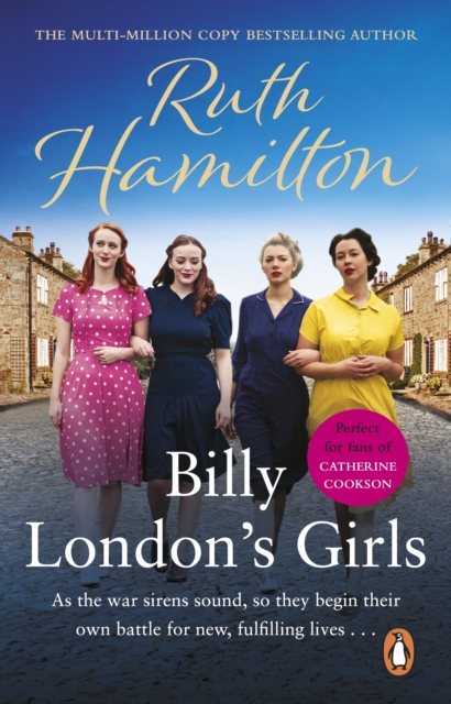 Billy London's Girls : A captivating and uplifting saga set in Bolton during WW2 from bestselling author Ruth Hamilton, EPUB eBook