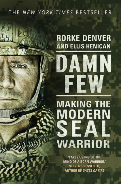 Damn Few : Making the Modern SEAL Warrior, EPUB eBook