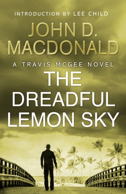 The Dreadful Lemon Sky: Introduction by Lee Child : Travis McGee, No.16, EPUB eBook