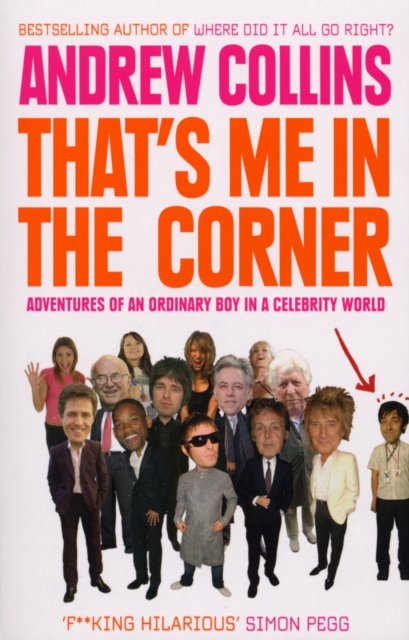 That's Me in the Corner : Adventures of an ordinary boy in a celebrity world, EPUB eBook