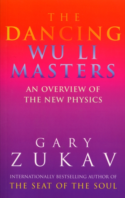 The Dancing Wu Li Masters : An Overview of the New Physics, EPUB eBook