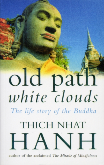 Old Path White Clouds : The Life Story of the Buddha, EPUB eBook