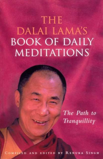 The Dalai Lama's Book Of Daily Meditations : The Path to Tranquillity, EPUB eBook
