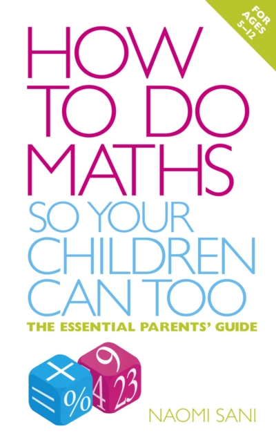 How to do Maths so Your Children Can Too : The essential parents' guide, EPUB eBook