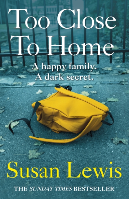 Too Close To Home : By the bestselling author of I have something to tell you, EPUB eBook