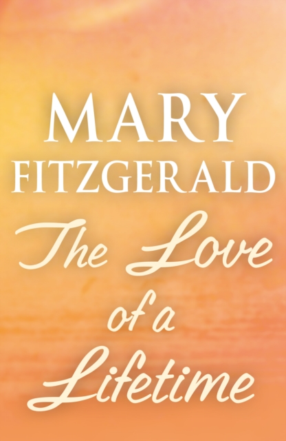 The Love of a Lifetime : Historical Romance, EPUB eBook