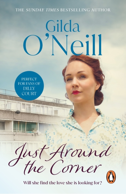 Just Around The Corner : a powerful saga of family and relationships set in the East End from bestselling author Gilda O’Neill., EPUB eBook