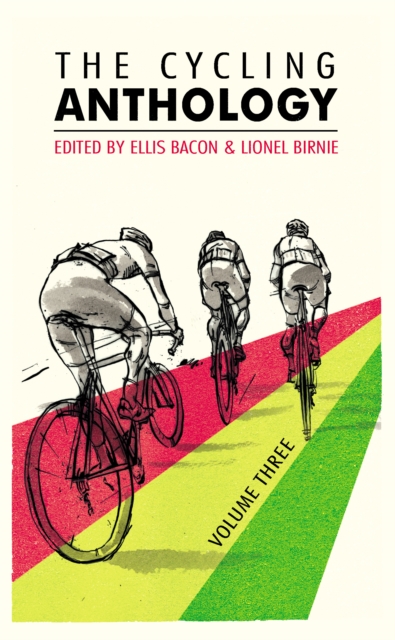 The Cycling Anthology : Volume Three (3/5), EPUB eBook