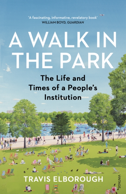 A Walk in the Park : The Life and Times of a People's Institution, EPUB eBook