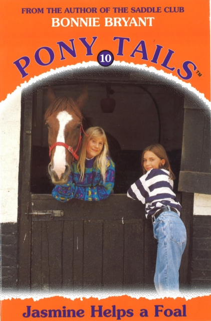 Pony Tails 10: Jasmine Helps A Foal, EPUB eBook
