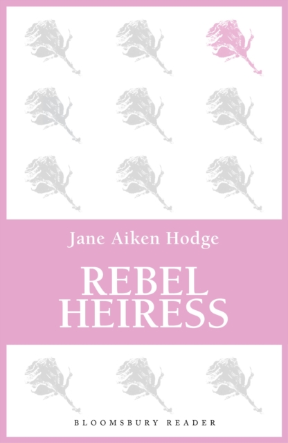Rebel Heiress, Paperback / softback Book