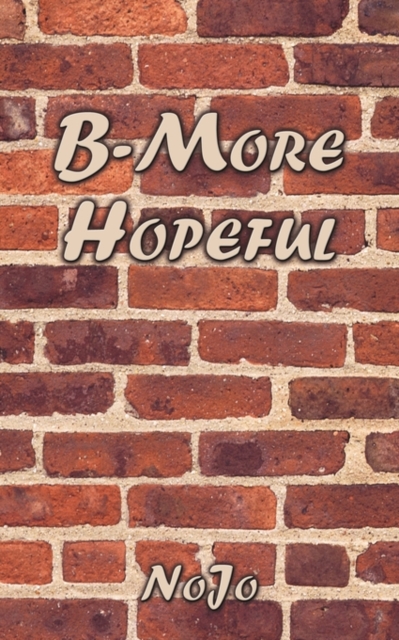 B-More Hopeful, Paperback / softback Book