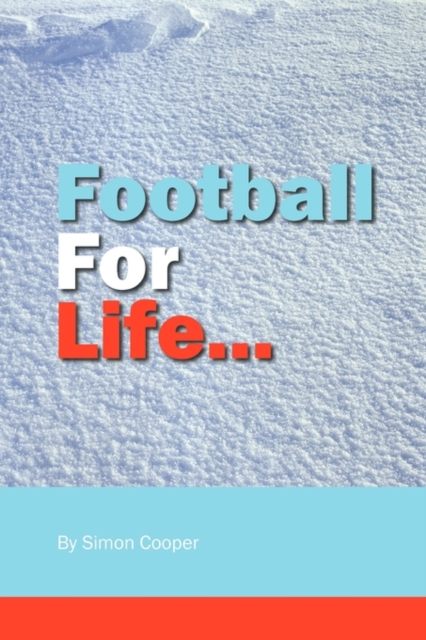 Football For Life, Paperback / softback Book