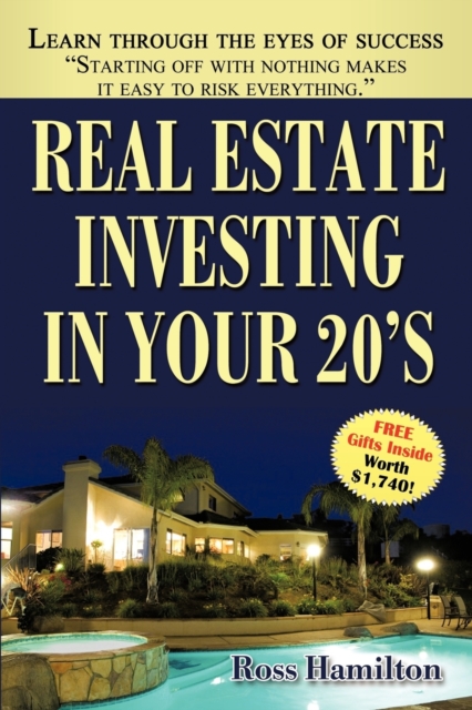 Real Estate Investing In Your 20's : Your Rise to Real Estate Royalty, Paperback / softback Book