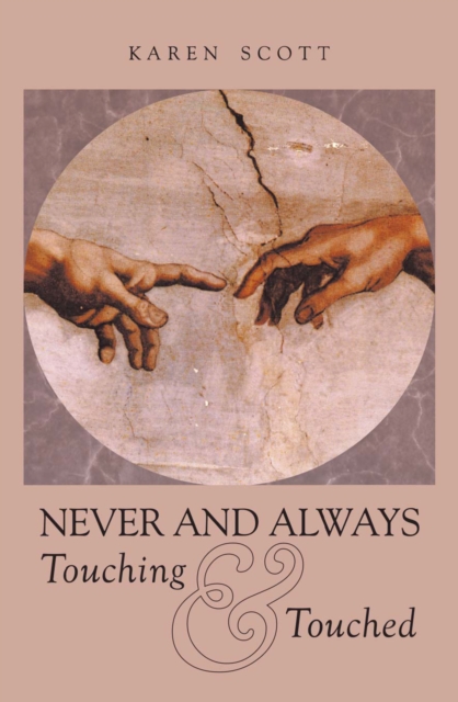 Never and Always Touching & Touched, EPUB eBook
