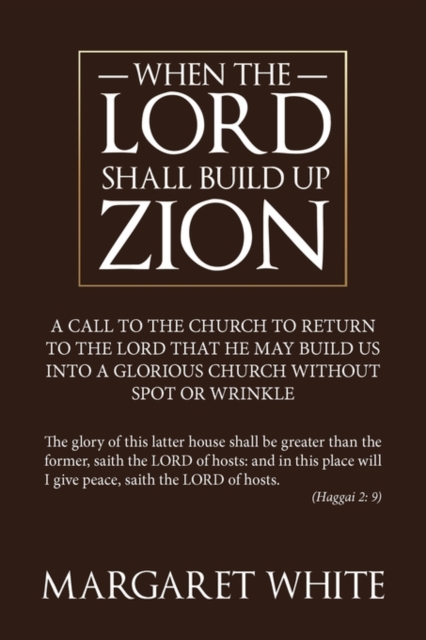 When The Lord Shall Build Up Zion, Paperback / softback Book