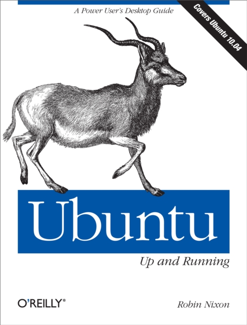 Ubuntu: Up and Running : A Power User's Desktop Guide, EPUB eBook