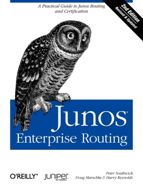 Junos Enterprise Routing, : A Practical Guide to Junos Routing and Certification, Paperback / softback Book