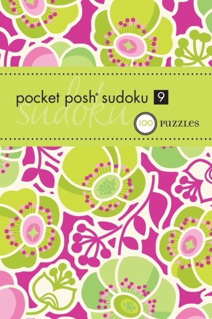 Pocket Posh Sudoku 9 : 100 Puzzles, Paperback / softback Book