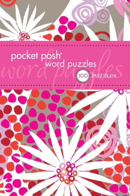Pocket Posh Word Puzzles : 100 Puzzles, Paperback Book