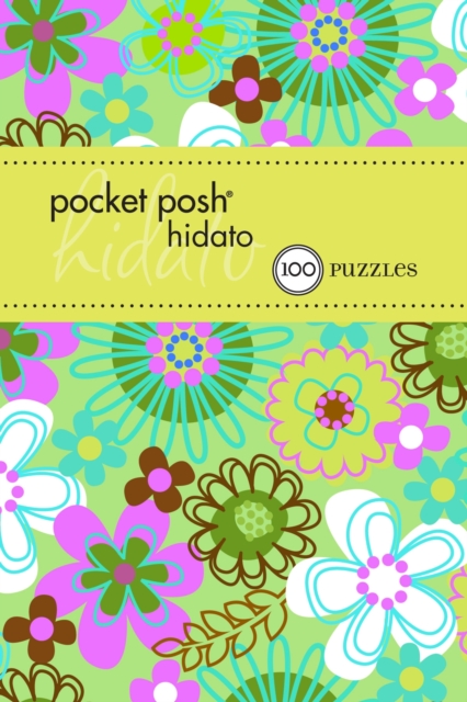 Pocket Posh Hidato 3 : 100 Pure Logic Puzzles, Paperback Book