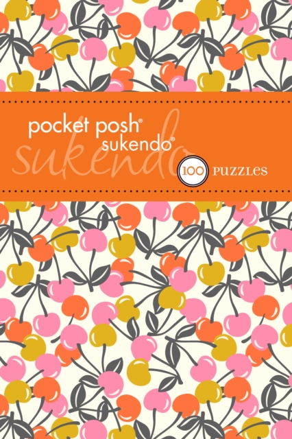Pocket Posh Sukendo 5 : 100 Puzzles, Paperback Book