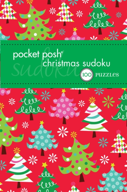 Pocket Posh Christmas Sudoku 4 : 100 Puzzles, Paperback / softback Book
