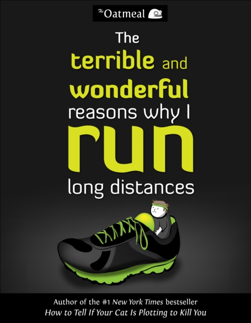 The Terrible and Wonderful Reasons Why I Run Long Distances, EPUB eBook