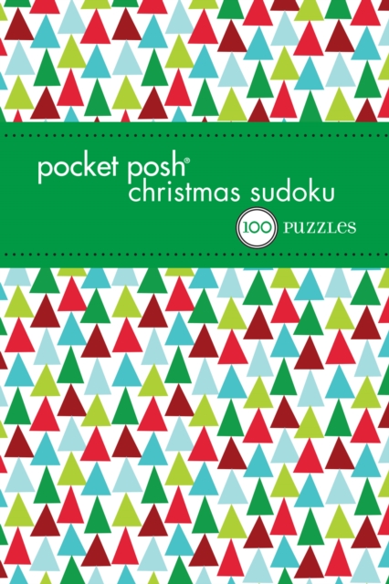 Pocket Posh Christmas Sudoku 6 : 100 Puzzles, Paperback / softback Book