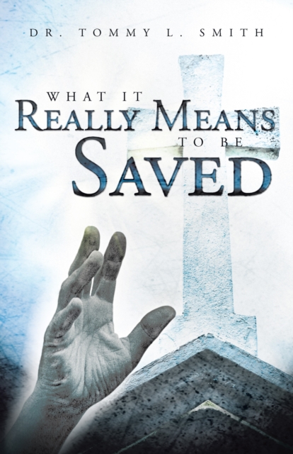 What It Really Means to Be Saved, EPUB eBook