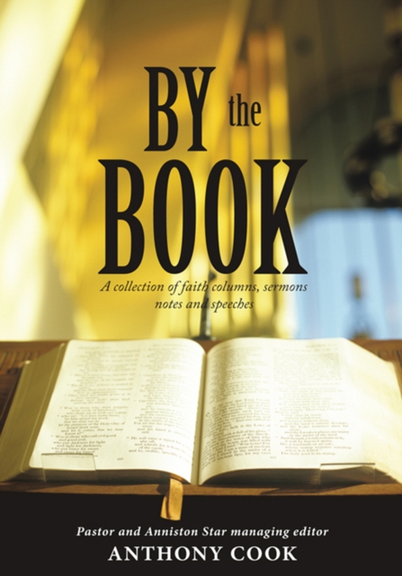 By the Book : A Collection of Faith Columns, Sermons Notes and Speeches, EPUB eBook