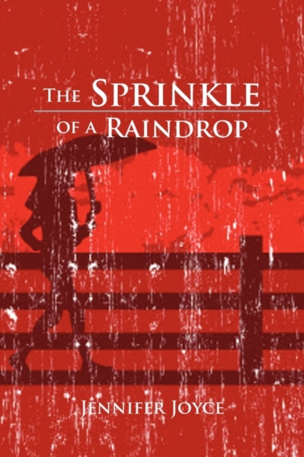 The Sprinkle of a Raindrop, Paperback / softback Book