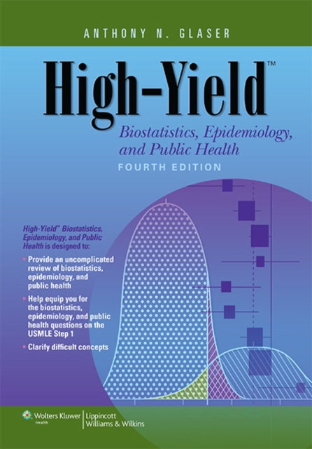 High-Yield Biostatistics, Epidemiology, and Public Health, Paperback / softback Book