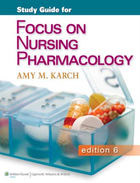 Study Guide for Focus on Nursing Pharmacology, Paperback Book