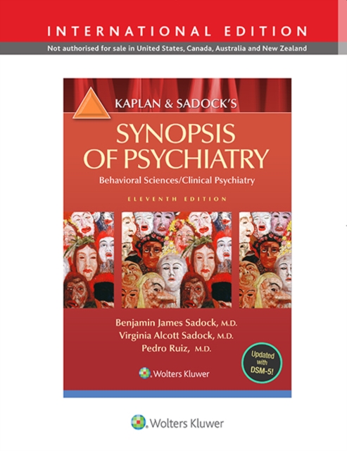 Kaplan and Sadock's Synopsis of Psychiatry : Behavioral Science/Clinical Psychiatry, Paperback / softback Book