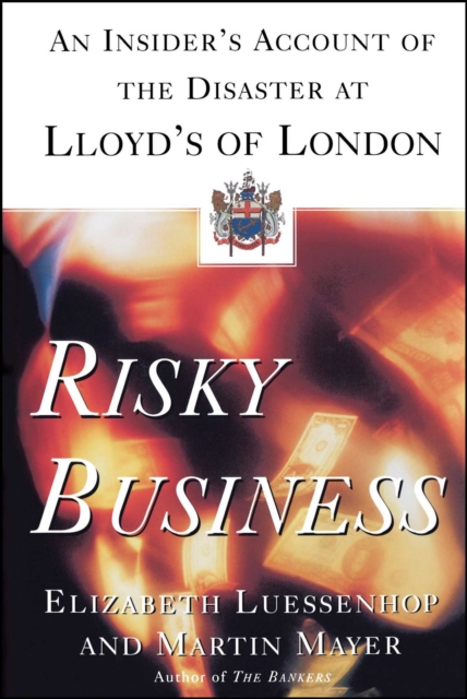 Risky Business : An Insider's Account of the Disaster at Lloyd's of London, EPUB eBook