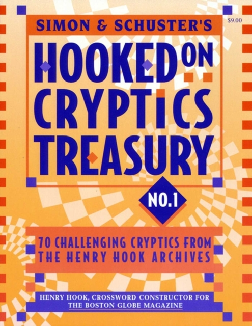 Simon & Schuster Hooked on Cryptics Treasury #1 : 70 challenging cryptics from the Henry Hook archives, EPUB eBook