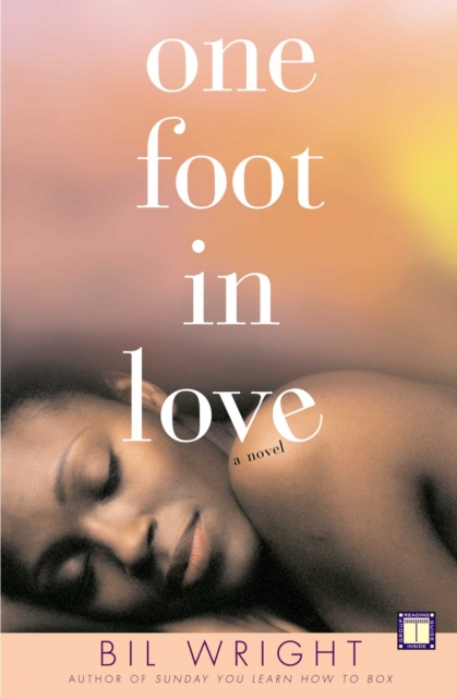 One Foot in Love : A Novel, EPUB eBook