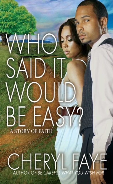 Who Said It Would Be Easy? : A Story of Faith, EPUB eBook