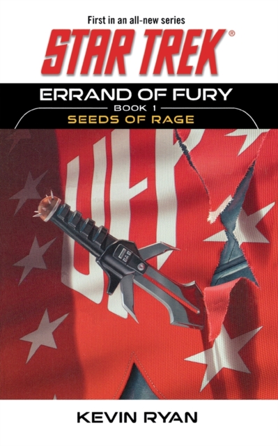 Star Trek: The Original Series: Errand of Fury Book #1: Seeds of Rage, Paperback / softback Book