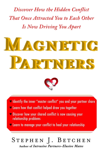 Magnetic Partners : Discover How the Hidden Conflict That Once Attract, Paperback / softback Book