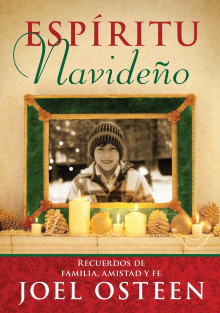 Espiritu Navideno (A Christmas Spirit) : Recuerdos de familia, amistad y fe, EPUB eBook