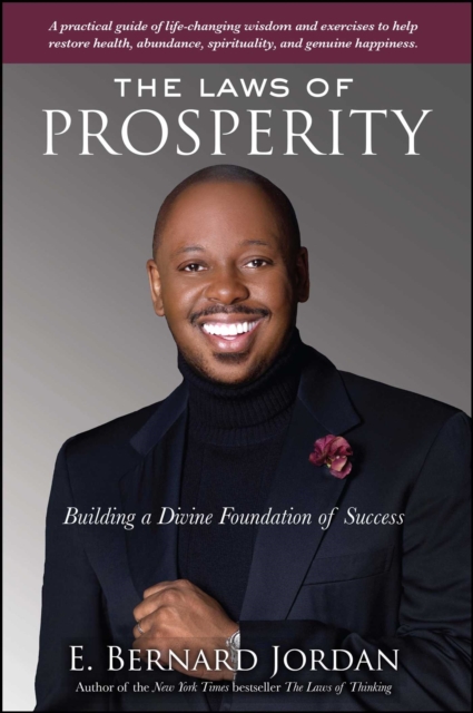 The Laws of Prosperity : Building a Divine Foundation of Success, EPUB eBook