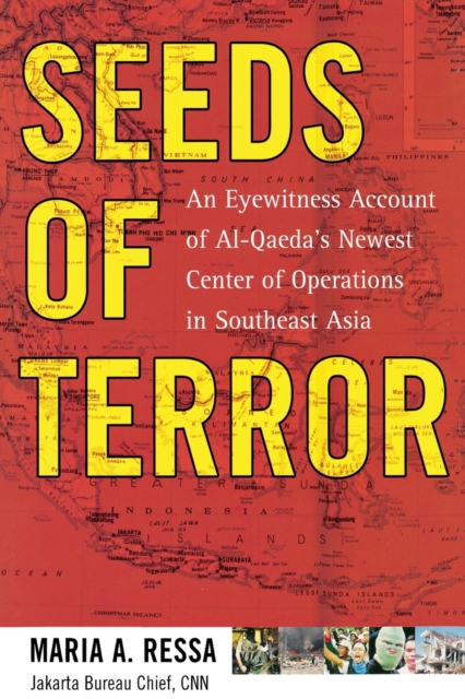 Seeds of Terror : An Eyewitness Account of Al-Qaeda's Newest Center, Paperback / softback Book