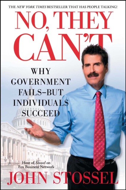 No, They Can't : Why Government Fails-But Individuals Succeed, EPUB eBook