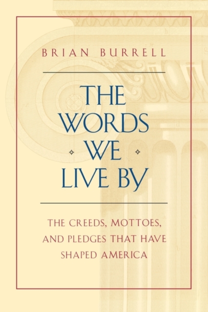 The Words We Live By, Paperback / softback Book