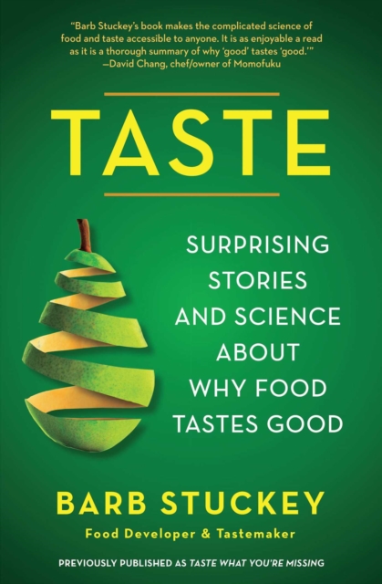 Taste : Surprising Stories and Science About Why Food Tastes Good, EPUB eBook