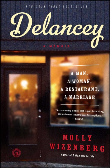 Delancey : A Man, a Woman, a Restaurant, a Marriage, EPUB eBook