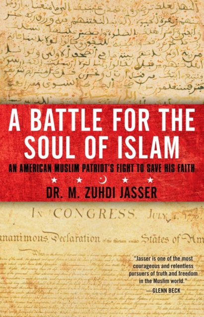 A Battle for the Soul of Islam : An American Muslim Patriot's Fight to Save His Faith, EPUB eBook