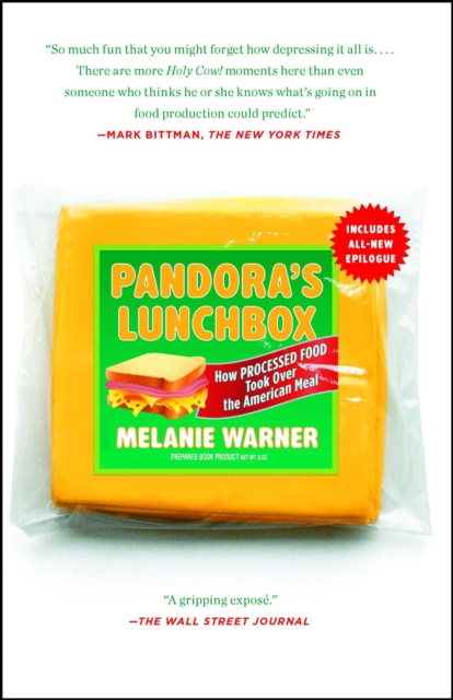 Pandora's Lunchbox : How Processed Food Took Over the American Meal, EPUB eBook
